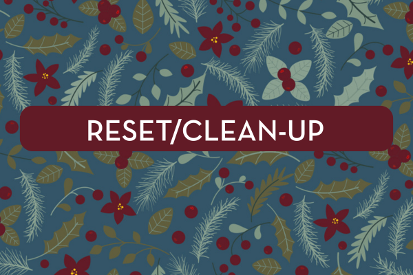 Reset/Clean-Up